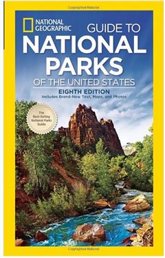 National Geographic  Atlas Guide To United States National Park 8th Edition National Geographic 496 Pages 8-1/2 Inch Height x 5-1/4 Inch Width Folded Size Softcover